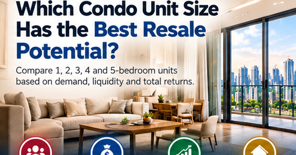 Small vs Large Condo Units: Which Is Easier to Resell? AskAnnaLee Singapore property decision guide