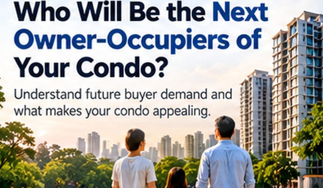 What Makes a Condo Attractive to Future Owner-Occupiers?